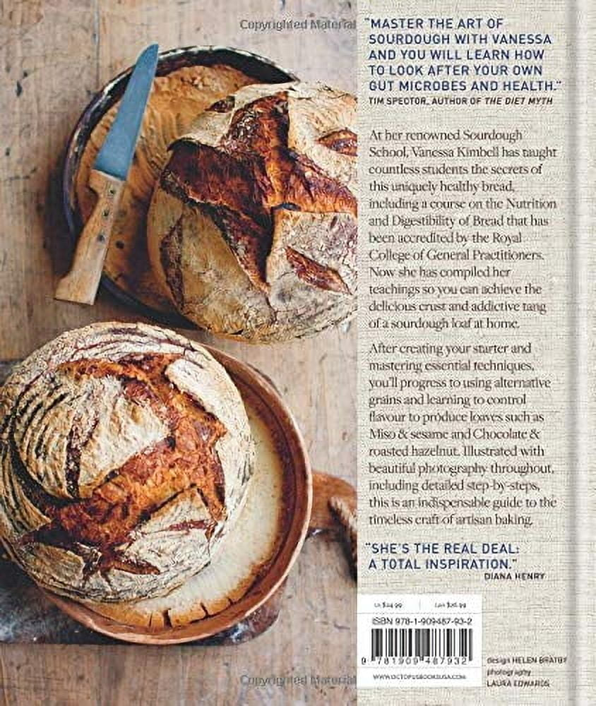 The Sourdough School : the Ground-Breaking Guide to Making Gut-Friendly Bread (Hardcover)