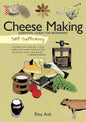 Self-Sufficiency: Cheese Making: Essential Guide for Beginners 