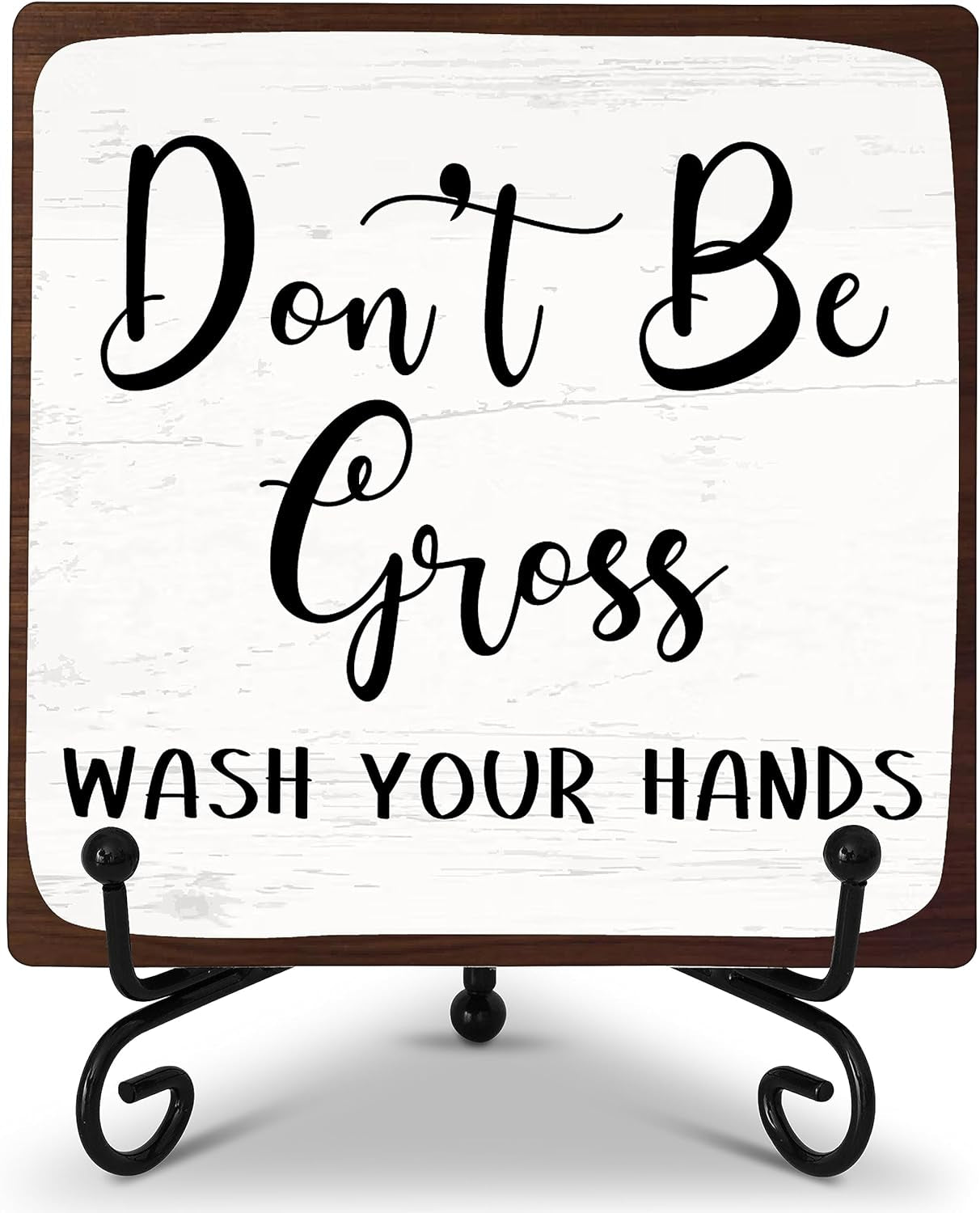 Bathroom Desk Decor Sign, Don'T Be Gross Wash Your Hands