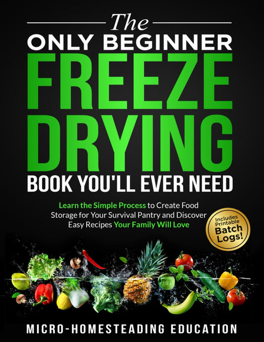 The Only Beginner Freeze Drying Book You'll Ever Need